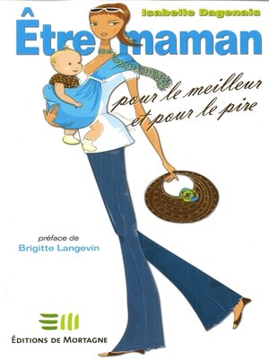 cover image of Être maman pour le meilleur et pour le pire